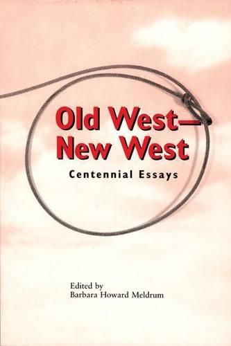 Cover image for Old West - New West: Centennial Essays