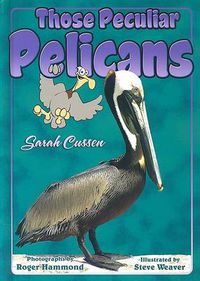 Cover image for Those Peculiar Pelicans