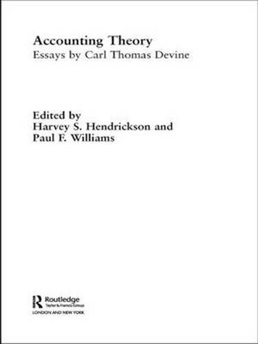 Accounting Theory: Essays by Carl Thomas Devine