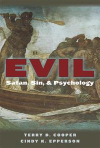 Cover image for Evil: Satan, Sin, and Psychology