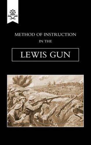 Cover image for Method of Instruction In The Lewis Gun 1917