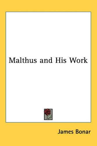 Malthus and His Work