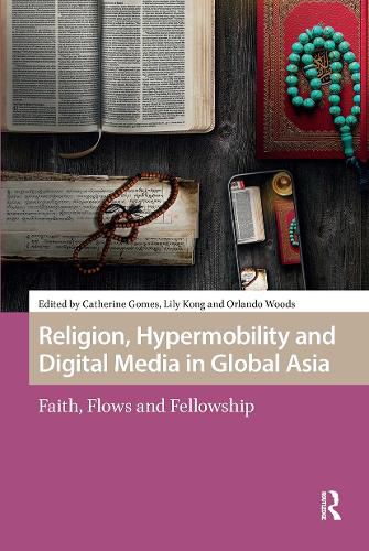 Cover image for Religion, Hypermobility and Digital Media in Global Asia