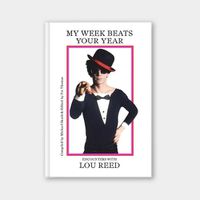 Cover image for My Week Beats Your Year: Encounters with Lou Reed
