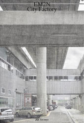 Cover image for EM2N - City Factory: Advocating for a City of Tolerant Co-Existence