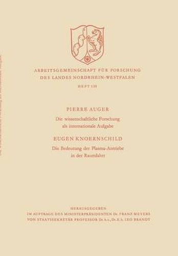 Cover image for Die Wissenschaftliche Forschung ALS Internationale Aufgabe. Die Bedeutung Der Plasma-Antriebe in Der Raumfahrt