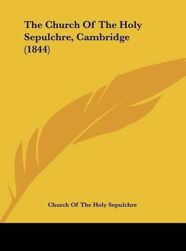 Cover image for The Church of the Holy Sepulchre, Cambridge (1844)