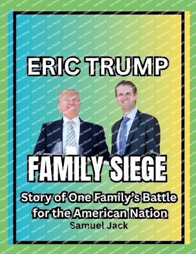 Cover image for Eric Trump's Family Siege
