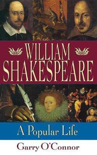 William Shakespeare: A Popular Life