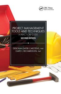 Cover image for Project Management Tools and Techniques: A Practical Guide, Second Edition