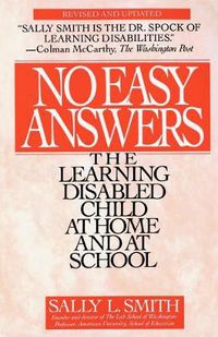 Cover image for No Easy Answer: The Learning Disabled Child at Home and at School