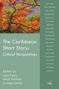 Cover image for The Caribbean Short Story: Critical Perspectives