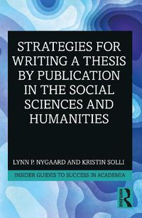 Cover image for Strategies for Writing a Thesis by Publication in the Social Sciences and Humanities