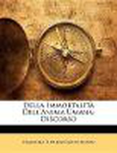 Cover image for Della Immortalit Dell'anima Umana: Discorso