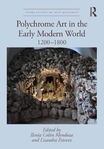 Cover image for Polychrome Art in the Early Modern World