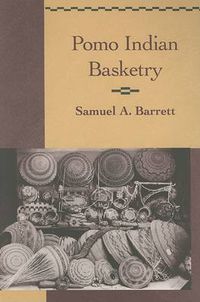 Cover image for Pomo Indian Basketry