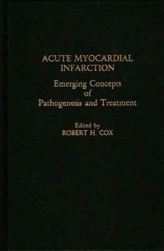 Cover image for Acute Myocardial Infarction: Emerging Concepts of Pathogenesis and Treatment
