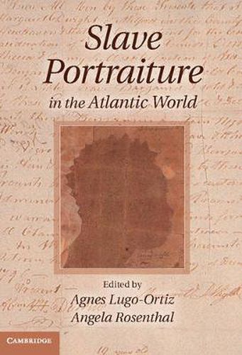 Cover image for Slave Portraiture in the Atlantic World