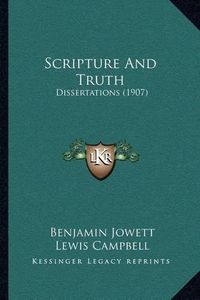 Cover image for Scripture and Truth: Dissertations (1907)