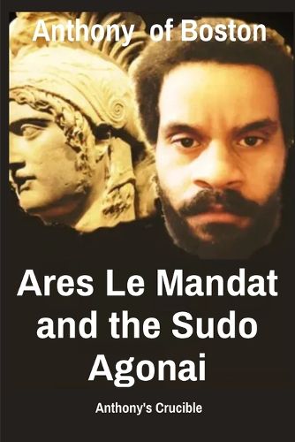 Cover image for Ares Le Mandat and the Sudo Agonai