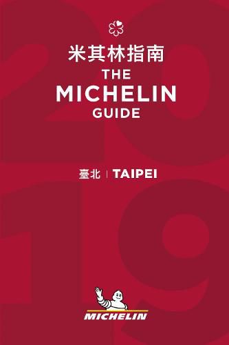 Cover image for Taipei - The MICHELIN guide 2019: The Guide MICHELIN