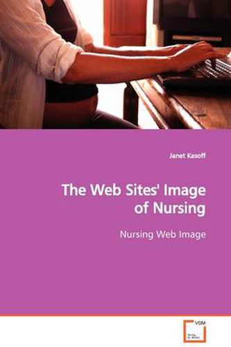 Cover image for The Web Sites' Image of Nursing