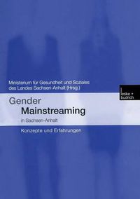 Cover image for Gender Mainstreaming in Sachsen-Anhalt: Konzepte Und Erfahrungen