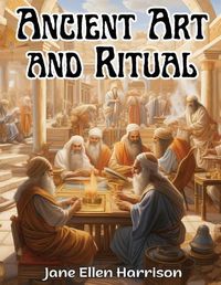 Cover image for Ancient Art and Ritual
