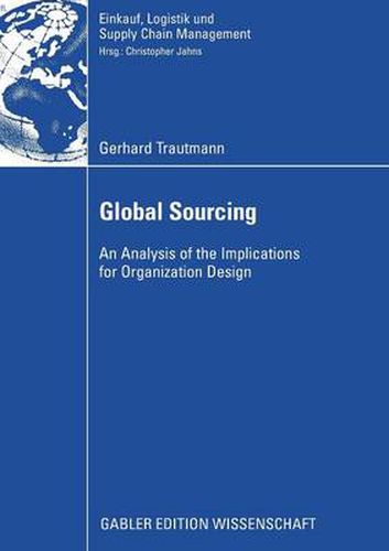 Cover image for Global Sourcing: An Analysis of the Implications for Organization Design