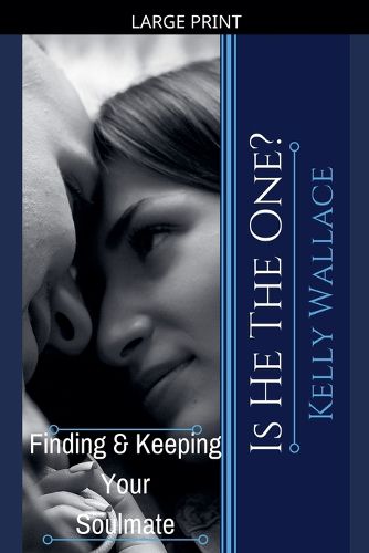 Cover image for Is He The One? Finding And Keeping Your Soulmate