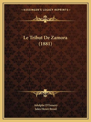 Le Tribut de Zamora (1881)