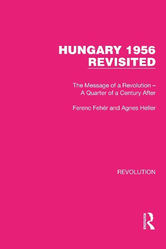 Hungary 1956 Revisited