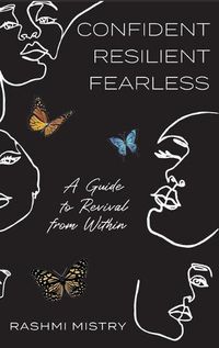 Cover image for Confident Resilient Fearless: A Guide to Revival from Within