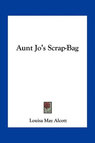 Cover image for Aunt Jo's Scrap-Bag