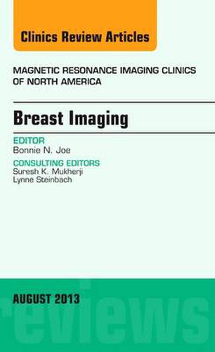 Cover image for Breast Imaging, An Issue of Magnetic Resonance Imaging Clinics