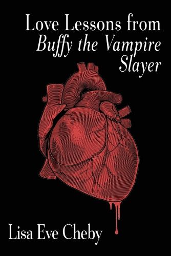 Cover image for Love Lessons from Buffy the Vampire Slayer