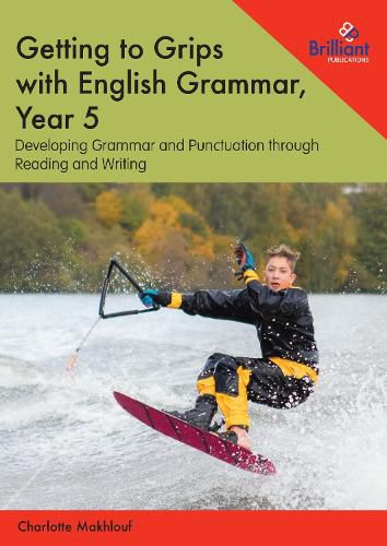 Cover image for Getting to Grips with English Grammar, Year 5: Developing Grammar and Punctuation through Reading and Writing