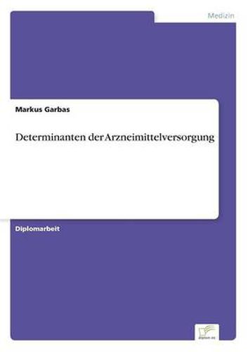 Cover image for Determinanten der Arzneimittelversorgung