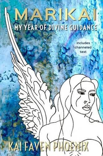 Cover image for Marikai: My Year Of Divine Guidance