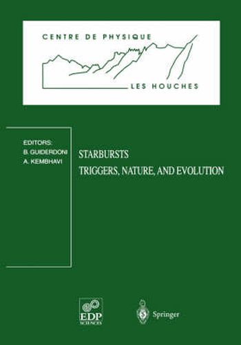 Cover image for Starbursts: Triggers, Nature, and Evolution: Les Houches School, September 17-27, 1996