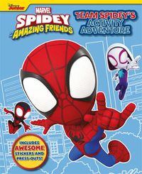 Cover image for Marvel Spidey and his Amazing Friends: Team Spidey's Activity Adventure