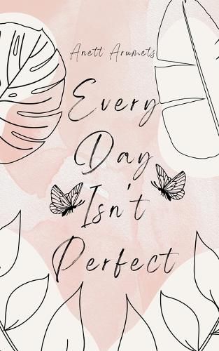 Cover image for Every Day Isn't Perfect