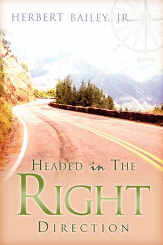 Cover image for Headed in the Right Direction