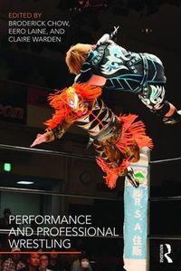 Cover image for Performance and Professional Wrestling