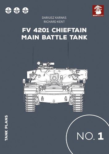 Tank Plans 1: Fv 4201 Chieftain Main Battle Tank