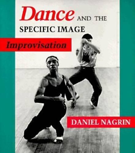 Cover image for Dance and the Specific Image: Improvisation