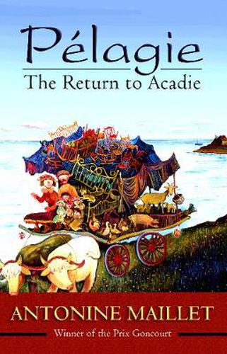 Pelagie: The Return to Acadie