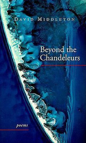 Beyond the Chandeleurs: Poems