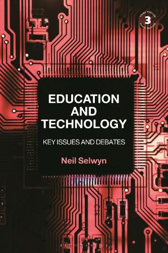 Education and Technology: Key Issues and Debates