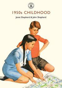 Cover image for 1950s Childhood: Growing up in post-war Britain